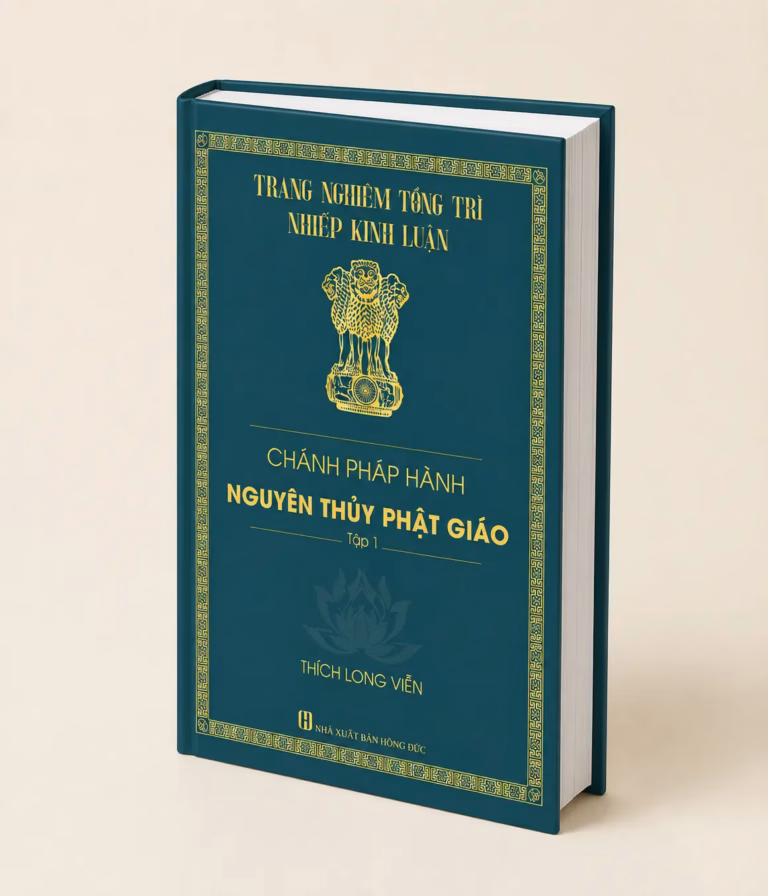 Chánh Pháp Hành Nguyên Thủy Phật Giáo - Tập 1